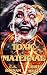 Toxic Maternal