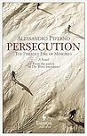 Persecution: The Friendly Fire of Memories