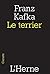 Le terrier (Carnets de l'He...