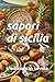 sapori di sicilia: tradizio...