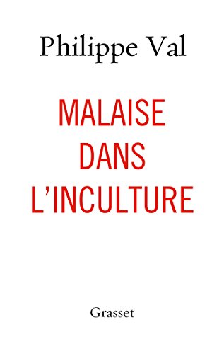 Malaise dans l'inculture: essai (French Edition)