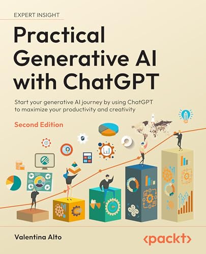 Practical Generative AI with ChatGPT: Unleash your prompt engineering potential with OpenAI technologies for productivity and creativity (Kindle Edition)