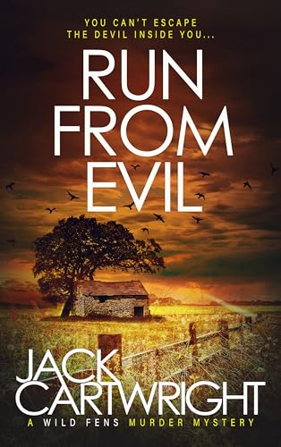 Run From Evil (The Wild Fens Murder Mystery Series Book 15)