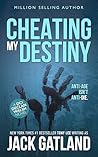 Cheating My Destiny