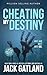 Cheating My Destiny (Detective Inspector Declan Walsh #21)
