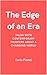 The Edge of an Era by Carlo Pizzati The Edge of an Era by Carlo Pizzati