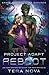 Reboot (Project: Adapt #5)
