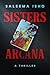 Sisters Arcana by Saleema Ishq