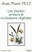 Les Plantes : amours et civ...