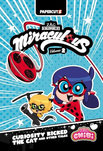 Miraculous Chibi Vol. 2: Curiosity Kicked the Cat and Other Tales (Miraculous Ladybug Chibi)