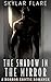 The Shadow in the Mirror by Skylar Flare