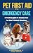 Pet First Aid and Emergency...