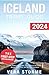 Iceland Travel Guide 2026: Visit Smart with Insider Knowledge on the Finest Routes, Must-Sees, and Seasonal Activities