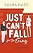 Just Can't Fall for the Enemy by Sasha Hart Just Can't Fall for the Enemy by Sasha Hart