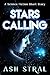 Stars Calling by Ash Stral Stars Calling by Ash Stral