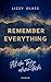 Remember Everything − All die Tage ohne dich: Roman | Dramatische New Adult Romance (German Edition)