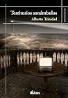 Territorios sonámbulos by Alberto Trinidad