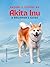 Raising & Loving an Akita I...