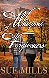 Whispers of Forgi...