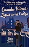 Cuando Fuimos Llamas en la Ceniza (Romance Made in Italy #2)