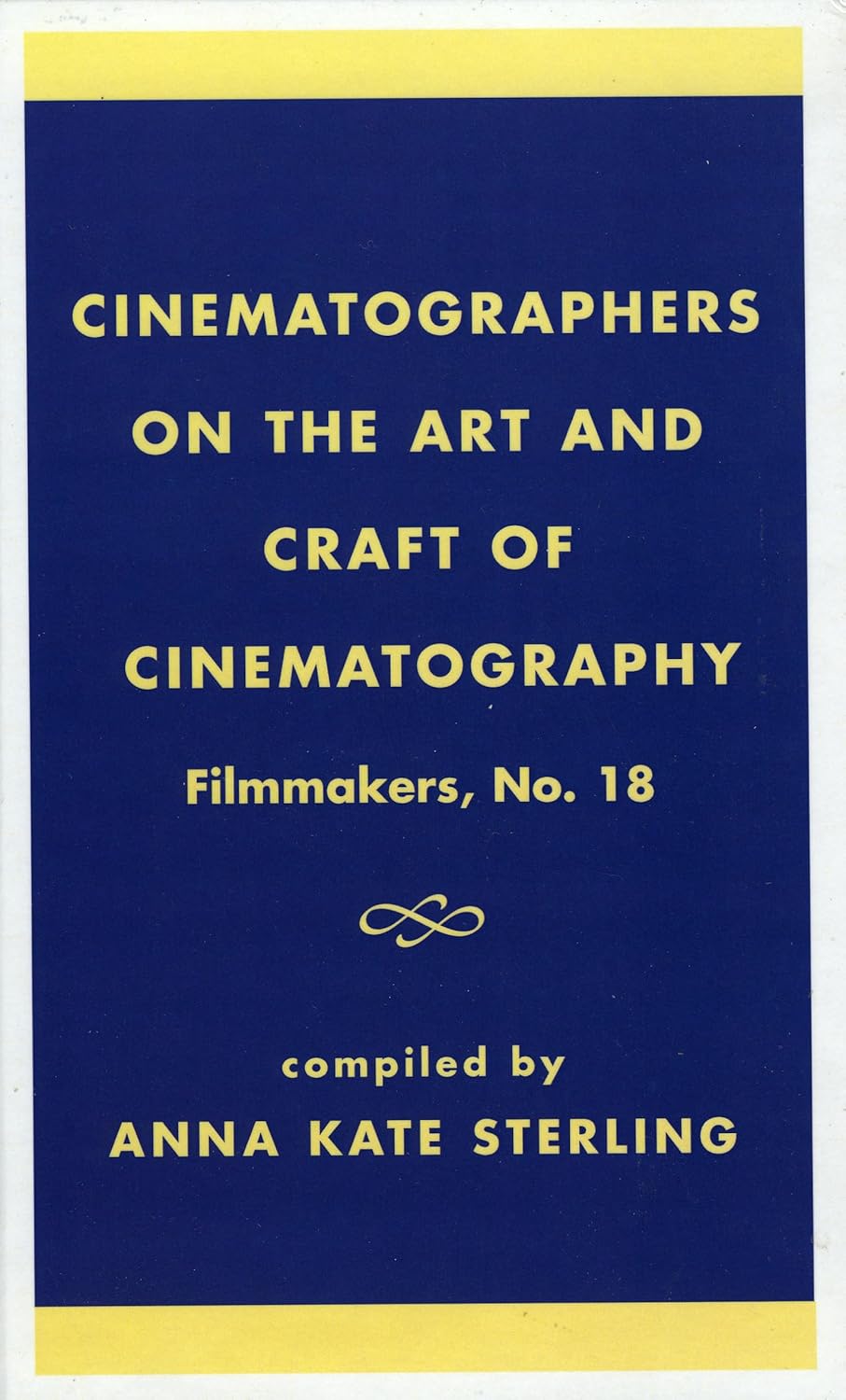 Cinematographers on the Art and Craft of Cinematography (Hardcover)