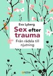 Sex efter trauma : från rädsla till njutning (Paperback)
