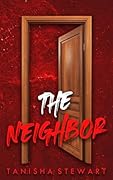The Neighbor: A Psychological Thriller