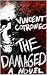 The Damaged: A Novel