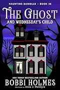 The Ghost and Wednesday's Child