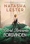 Astrid Bricards forsvinden by Natasha Lester