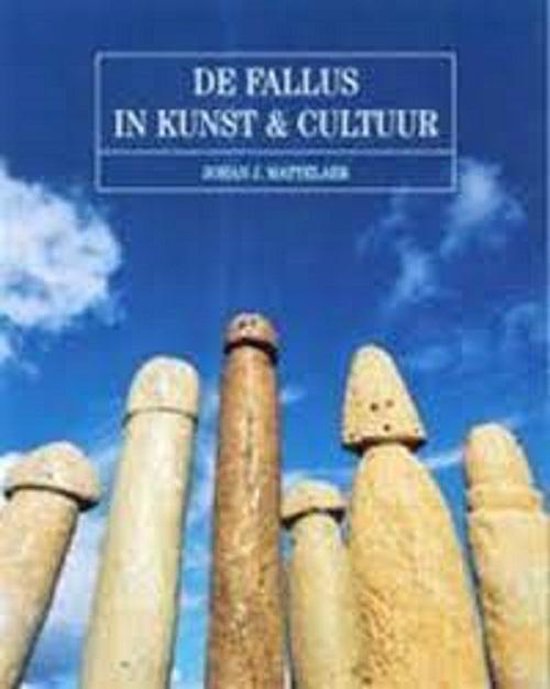 De fallus in kunst & cultuur (Hardcover)