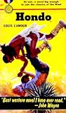 Hondo by Louis L'Amour