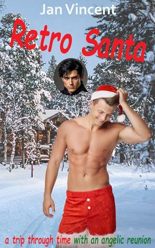 Retro Santa: a trip through time with an angelic reunion (Kindle Edition)