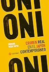 Oni, crimen real ...