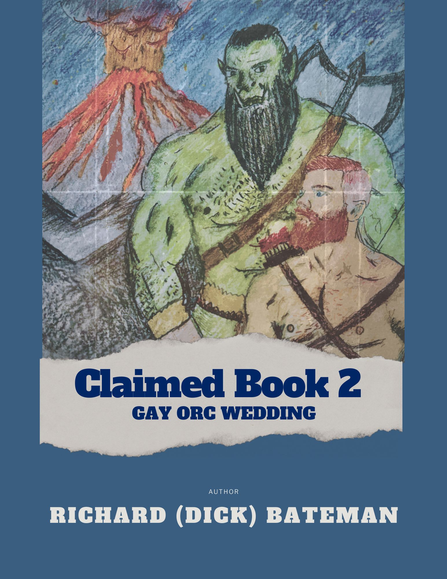 Claimed Book 2 : Gay Orc Wedding