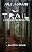 THE TRAIL: A MissNane47 inv...