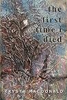 The First Time I Died: Stories
