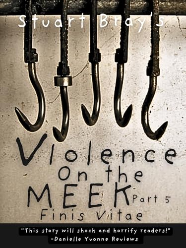 Violence on the meek 5 (Kindle Edition)