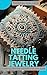 Needle Tatting Jewelry by Theresa Wallace
