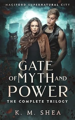 Gate of Myth and Power: The Complete Trilogy (Magiford Supernatural City)