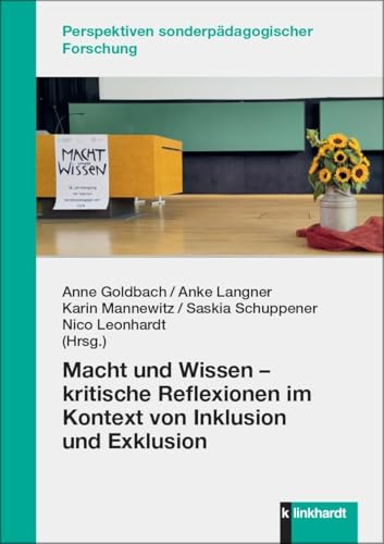Macht und Wissen ? kritische Reflexionen im Kontext von Inklusion und Exklusion (German Edition)