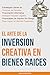 El Arte de la Inversion Cre...