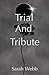 Trial And Tribute (The Chro...