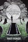 How To Be a Professional Mourner Book cover for How To Be a Professional Mourner