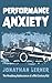 Performance Anxiety: The Headlong Adolescence of a Mid-Century Kid