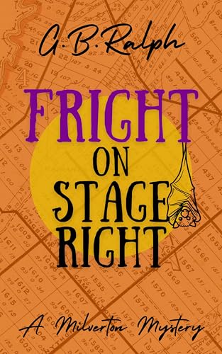 Fright on Stage Right (The Milverton Mysteries #4)