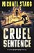Cruel Sentence by Michael Stagg