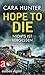 Hope to Die - Nichts ist ve...