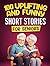 100 Uplifting and Funny Short Stories for Seniors: Large Print, Easy-to-Read Tales That Bring Laughter, Memories, and Mental Stimulation (Gifts for Women & Men)