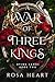 A War of Three Kings (Dying...